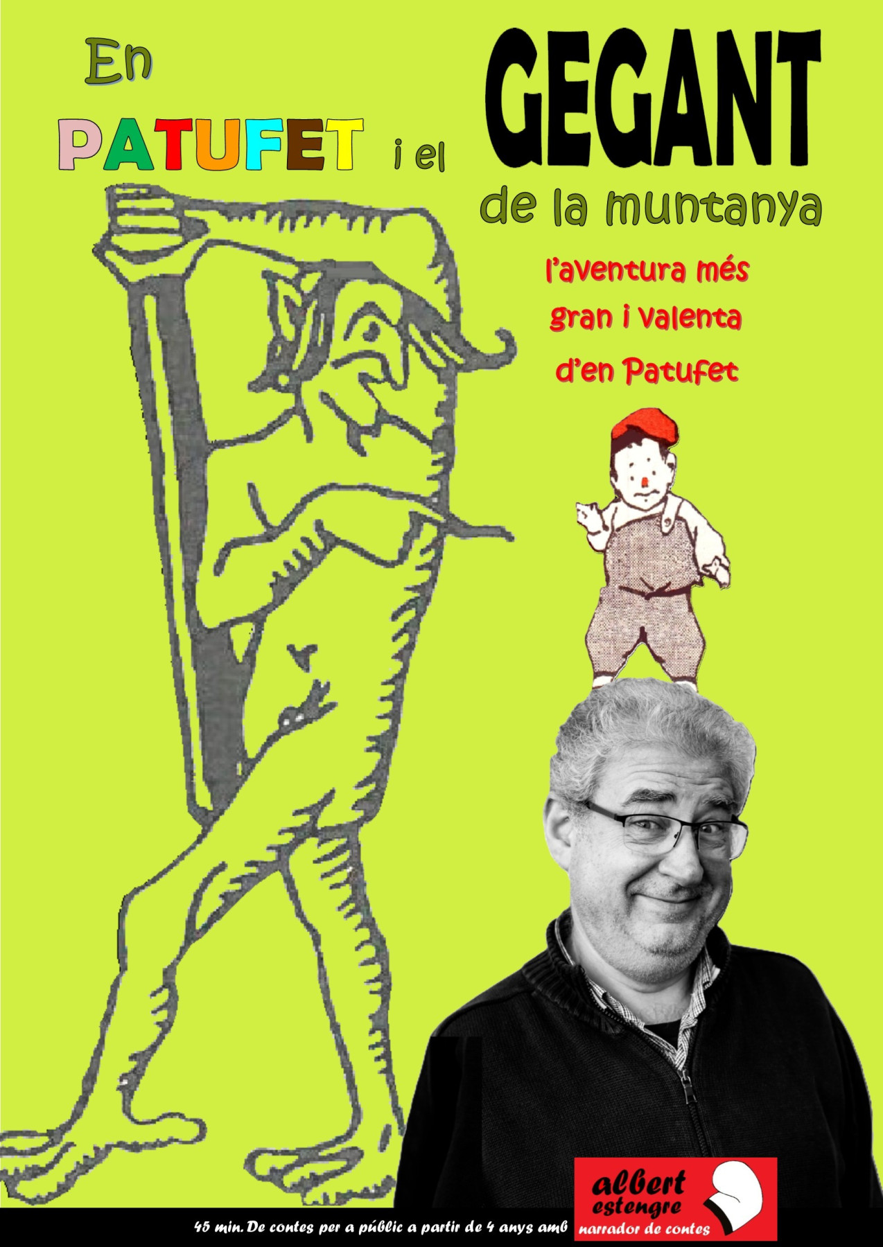 12 05 2026. Albert Estengre. En Patufet i en gegant de la muntanya 2025V.jpg